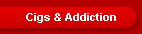 Cigs & Addiction